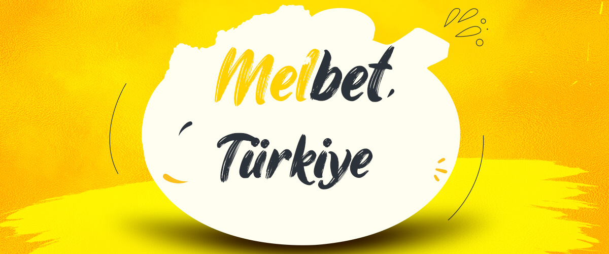 Melbet Türkiye